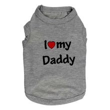 Load image into Gallery viewer, Gray dog shirt with 'I love my Daddy' text on a white background – JBCoolCats